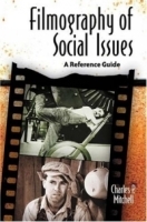 Filmography of Social Issues : A Reference Guide артикул 2680a.