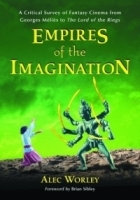 Empires of the Imagination: A Critical Survey of Fantasy Cinema from Georges Melies to the Lord of the Rings артикул 2685a.