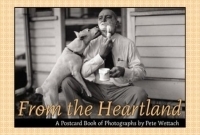 From The Heartland: A Postcard Book Of Photographs By Pete Wettach (Bur Oak Book) артикул 2738a.