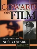 Coward on Film: The Cinema of Noel Coward артикул 2747a.