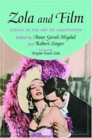 Zola and Film: Essays in the Art of Adaptation артикул 2755a.