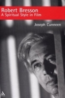 Robert Bresson: A Spiritual Style in Film артикул 2777a.