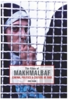 Films of Makhmalbaf: Cinema, Politics and Culture in Iran артикул 2782a.