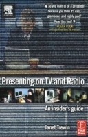 Presenting on TV and Radio : An insider's guide артикул 2784a.