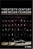 Twentieth-Century American Fashion (Dress, Body Culture) артикул 2803a.
