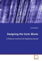 Designing the Sonic Blocks: A Physical Interface for Exploring Sound артикул 2572a.