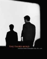 The Third Mind: American Artists Contemplate Asia, 1860-1989 артикул 2635a.