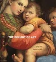 The Delight of Art: Giorgio Vasari and the Traditions of Humanist Discourse артикул 2640a.